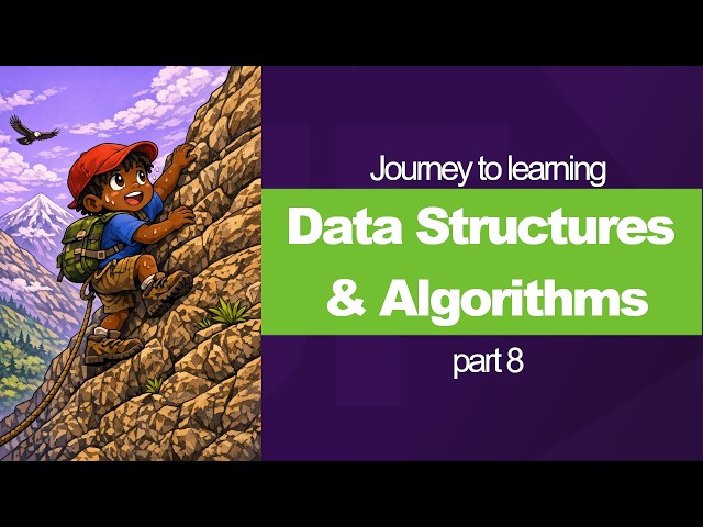 Journey to learning Data Structures and Algorithms pt8