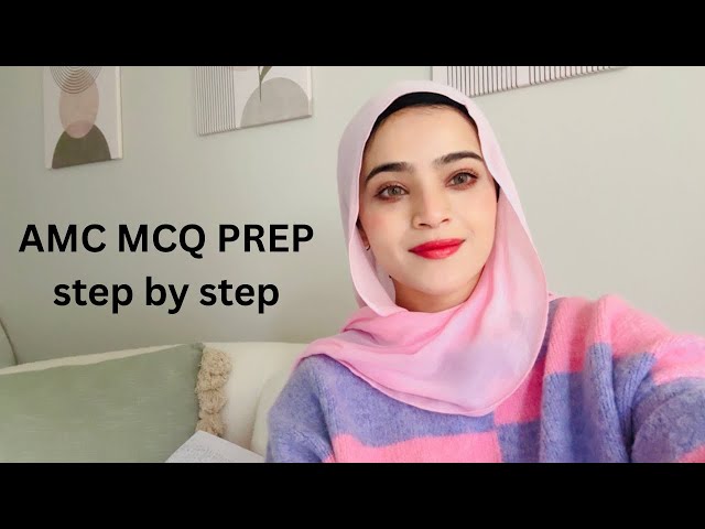 How To Prepare For AMC Part1 ? (Step by Step Guide For IMGs)