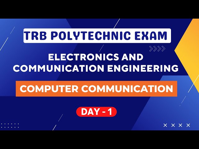 TRB Polytechnic Exam - Computer Communications - ECE - Day 1