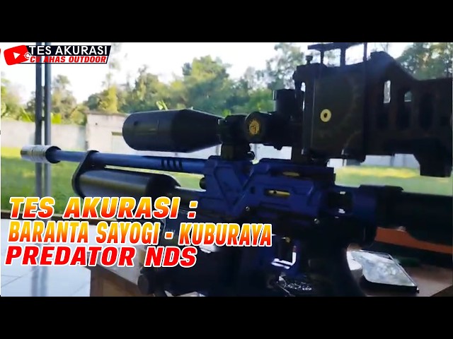 Accuracy Test of the Predator NDS Air Rifle Ordered by the Boss of Baranta Sayogi, Kuburaya
