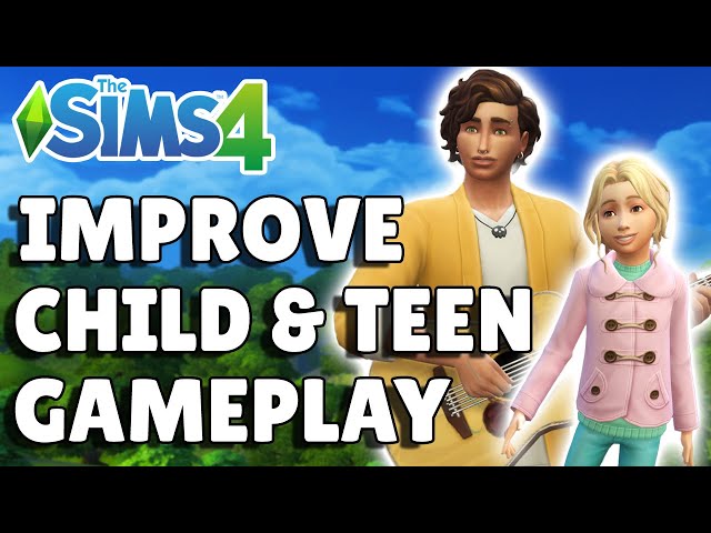 11 Ways To Improve Gameplay For Children And Teenagers | The Sims 4 Guide
