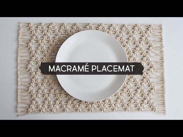 Making a Macramé Placemat