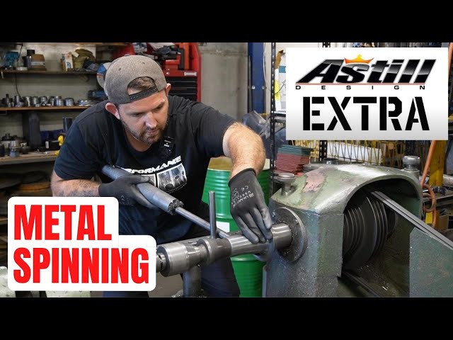 Metal Spinning At JNT Performance | Astill Design Extra