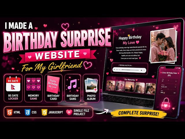 I Made a Birthday Surprise Website for My Girlfriend 💗🎂 | HTML CSS JavaScript Project
