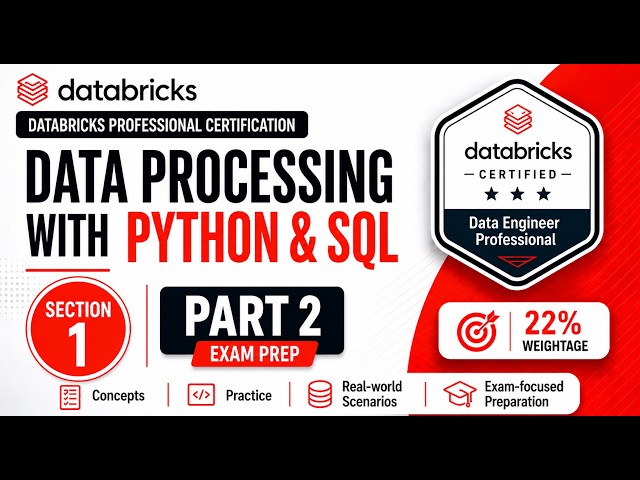 Databricks Data Engineer Professional | Section 1 Part 2 | Python & SQL Data Processing | Exam Prep