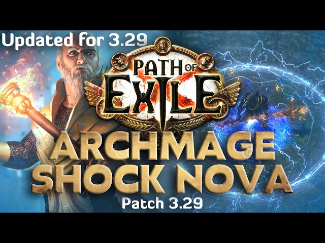 Archmage Shock Nova of Procession - UPDATED FOR 3.29 Curse of the Allflame - MAYBE A BAIT?