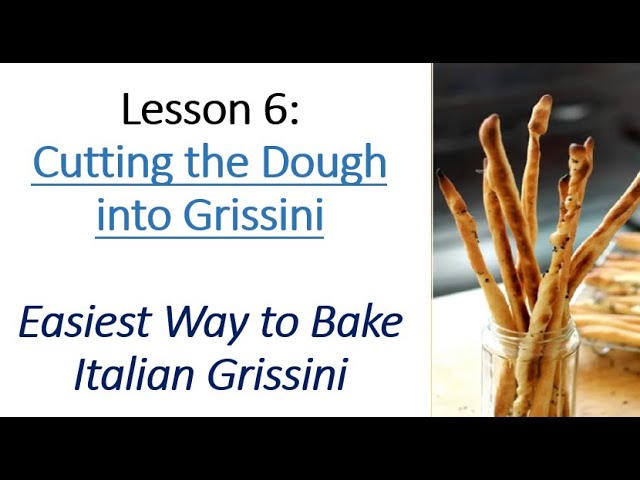 Baking Italian Grissini: Lesson 6 – Perfectly Cut Breadsticks!