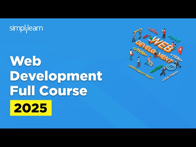 Web Development Full Course 2026 | Web Development Tutorial | Web Developer Course | Simplilearn