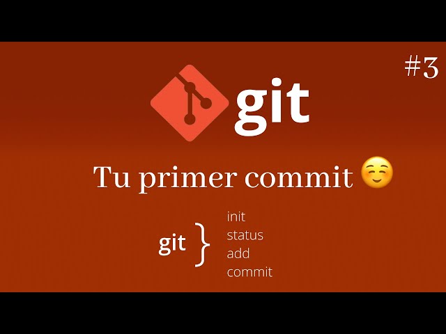 Git | Tu primer commit #3