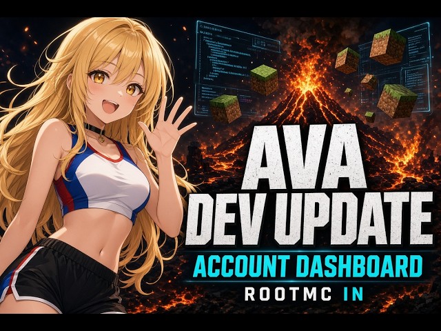 Ava Ivy Dev Update — New Account Dashboard & RootMC (Aug 17, 2026)
