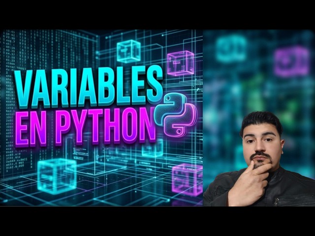 Qué son las Variables en Python y Cómo Usarlas (Desde Cero) | Masterclass 03