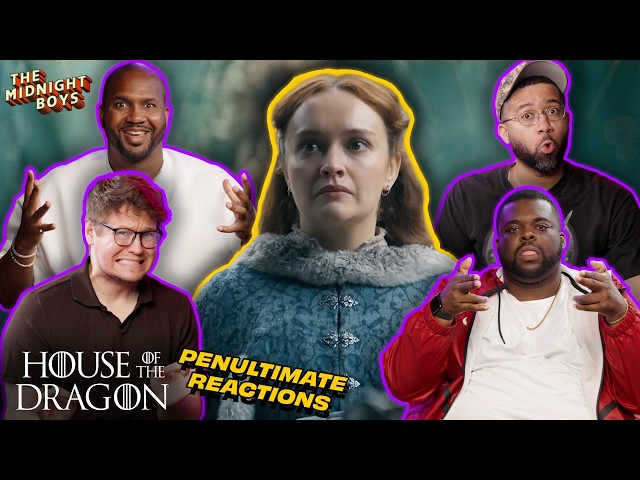 ‘House of the Dragon’ Season 3, Episode 7 Instant Reactions | The Midnight Boys