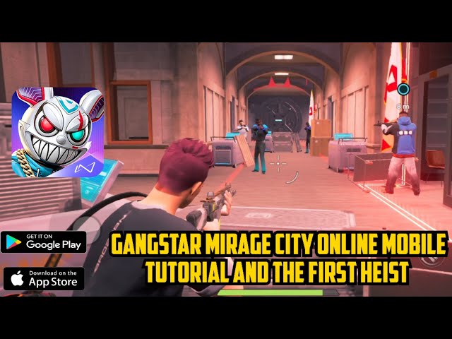Gangstar Mirage City Online - Mobile Tutorial and First Heist WalkthroughI ( No Commentary )