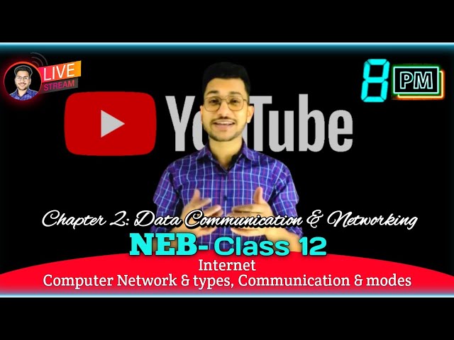Data Communication and Networking for Class 12 नेपालीमा | Internet | LIVE | Chapter 2 | Umesh Sir