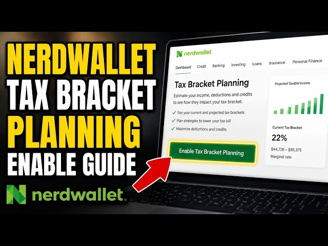 How to enable tax bracket planning using NerdWallet - Complete Guide
