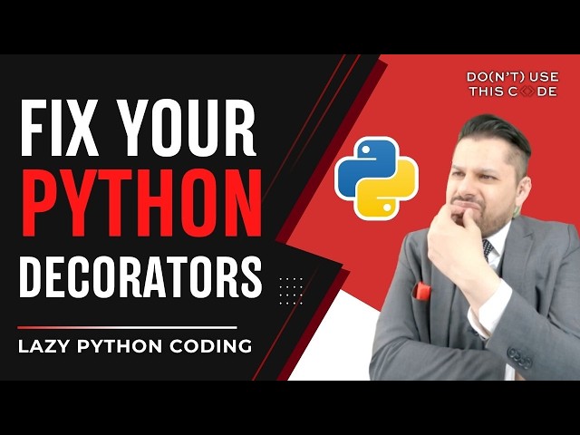 Decorators Really Aren't That Hard | Lazy Python Part 3