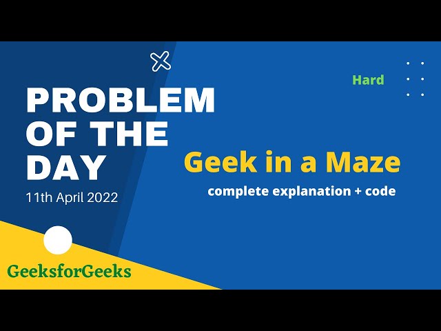 Geek in a Maze | gfg POTD | 11th April | Let's Practice Together | Backtracking | graph | 2d matrix
