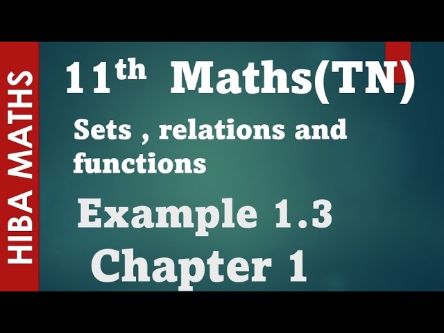 11th maths 1 example 1.3 sets,relations and functions chapter tn syllabus
