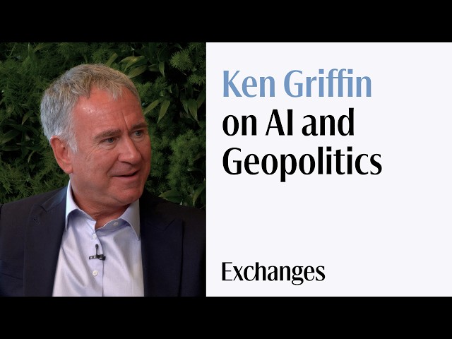 Citadel's Ken Griffin on AI, US-China Tensions, and US Data Centers