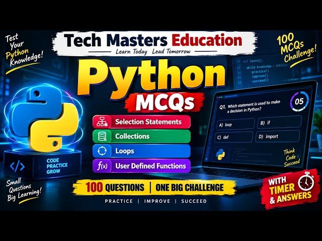 Python MCQ Test | 100 Important Questions with Answer | Selection, Collections, Loops & Functions