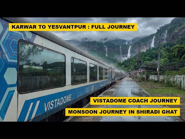 Karwar To Yesvantpur ( Via Shiradi Ghat ) : Full Journey : Vistadome 16516 KAWR - YPR Express