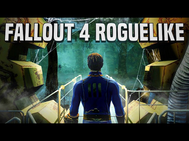 Fallout 4 Roguelike - The Ultimate Mod.