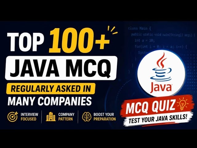 Top 100+ Java MCQs 🔥 | Most Asked Java Interview Questions | Part 1