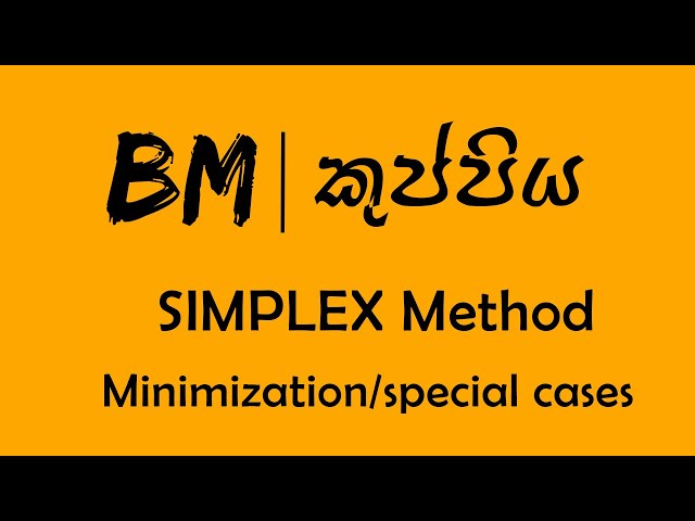 SIMPLEX Method || Minimization ||Special cases