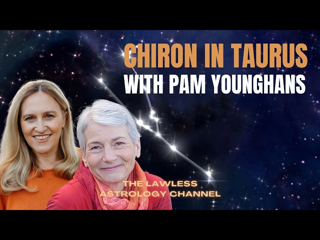 Another Big Shift: What to Expect With Chiron in Taurus with Pam Younghans