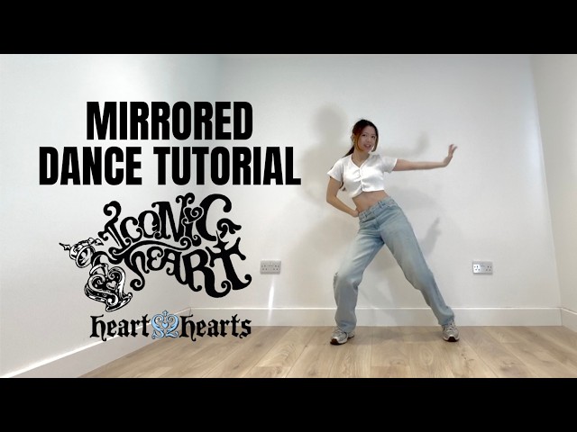 Hearts2Hearts 하츠투하츠 'ICONIC HEART' Full Mirrored Dance Tutorial | LaNxtalie