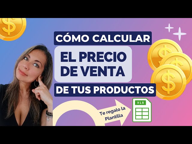 Cómo CALCULAR el PRECIO de VENTA de tu producto. TE REGALO LA PLANTILLA