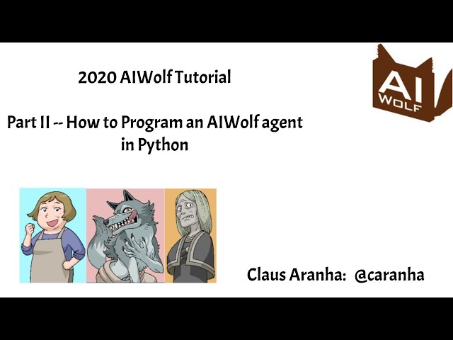 AIWolf Tutorial, Part 2: Python Programming