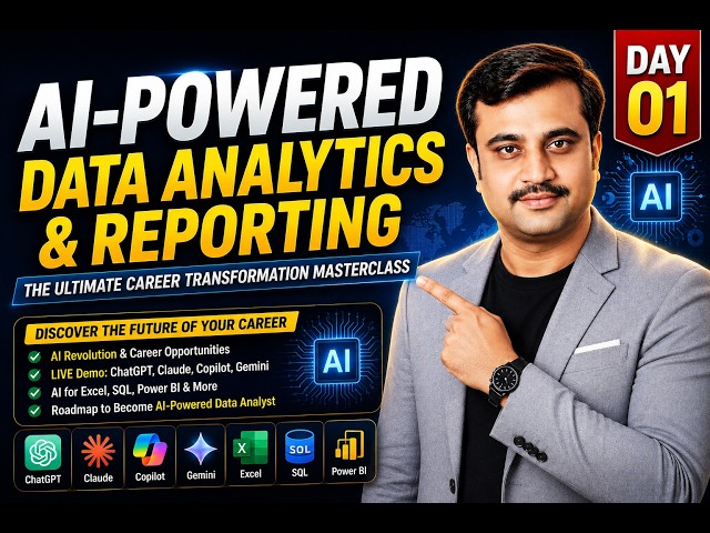 AI-Powered Data Analytics & Reporting Masterclass | Day 1 | AI, ChatGPT, Claude & Careers