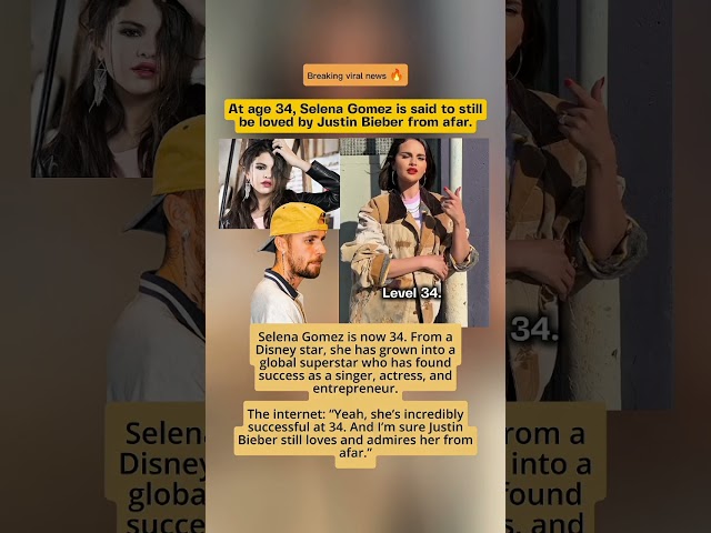 Selena Gomez a los 34: ¿Justin Bieber todavía la ama? #justinbieber #selenagomez