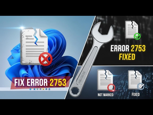 How To Fix Error 2753 The File Is Not Marked For Installation in Windows 11