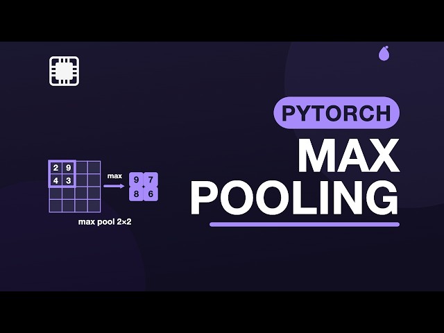 Pooling and Downsampling — Practical PyTorch | 2.4