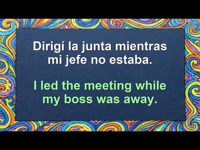 Practice Spanish Tell Your Story: 350 Past Tense Phrases & Patterns