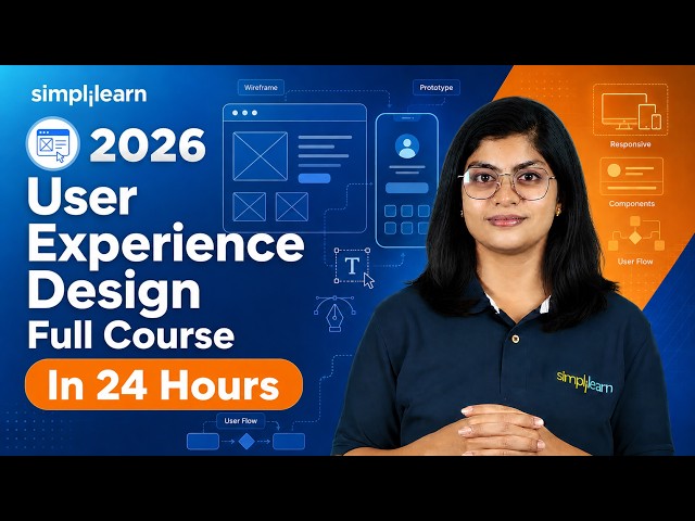 User Experience Design Full Course 2026 [FREE] | UI UX Tutorial | UI UX Design Course | Simplilearn