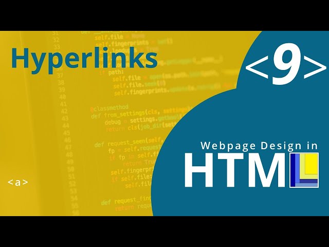 HTML Webpage Design Part 9: Hyperlinks