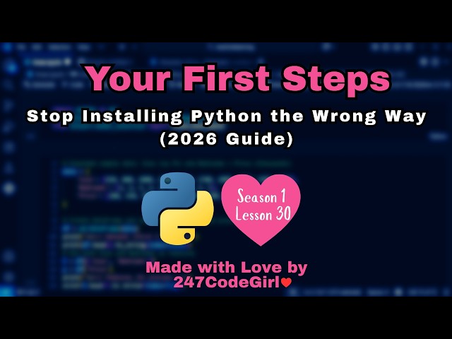 Stop Installing Python the Wrong Way 2026 Guide  Season 1 Lesson 30