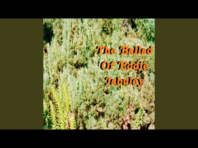 The Ballad of Eddie Jabuley