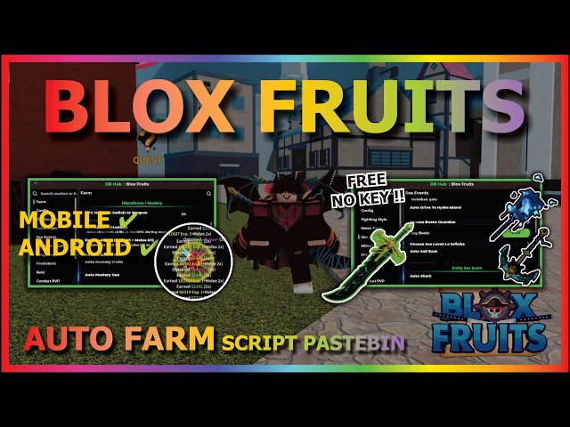 BLOX FRUITS Script No Key AUTO FARM, FAST ATTACK, SEA EVENT,  SPAWN FRUIT, RAID, MASTERY (BOOST FPS)