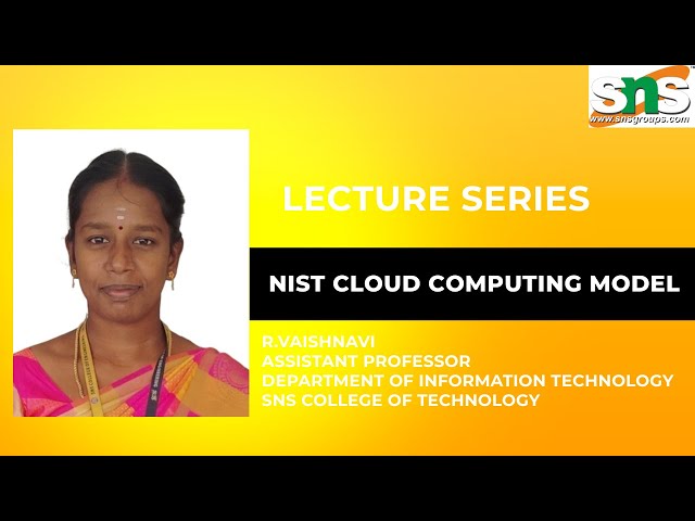 NIST Cloud Computing Reference Architecture| Cloud Computing and its Applications l SNS INSTITUTIONS