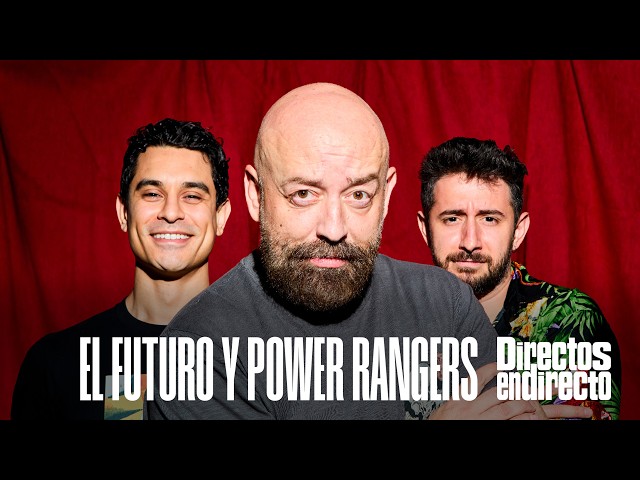 The future and the Power Rangers | DAVID SUÁREZ & JORGE YORYA: LIVE STREAM