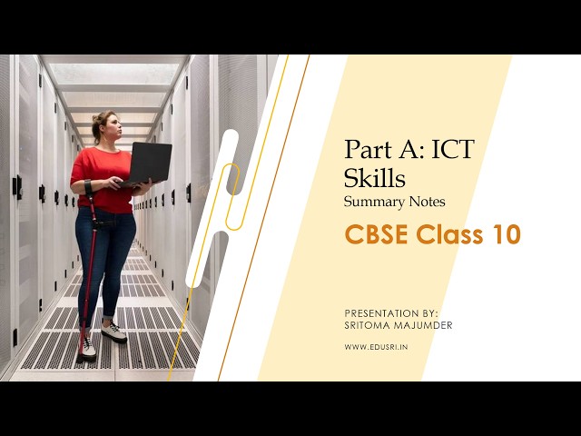 Class 10 Part A ICT Skills Unit 3 Notes | Quick Revision for Board Exam