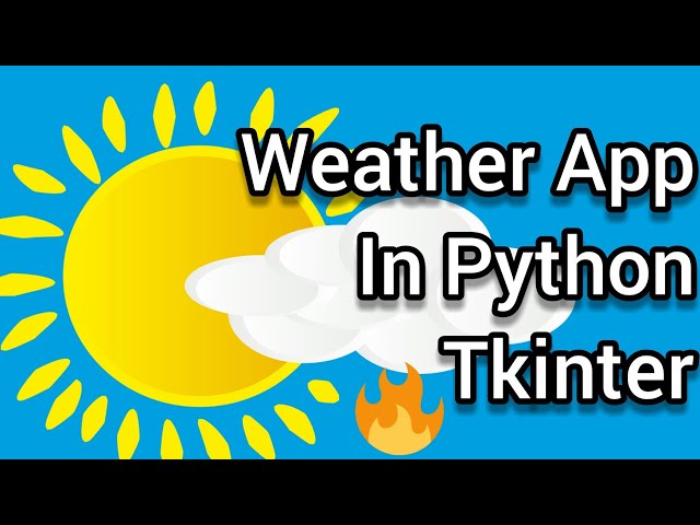 Weather App In Python (Tkinter)