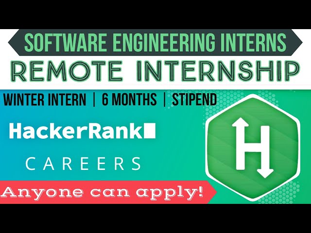 HackerRank Software Engineer Internship | Remote Internship | Winter Internship| 6 Months & Stipend