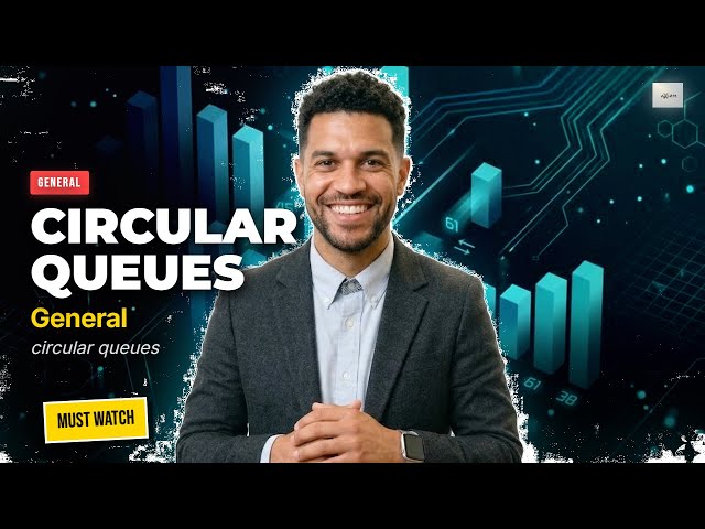 circular queues Explained So Well, You'll Never Forget It