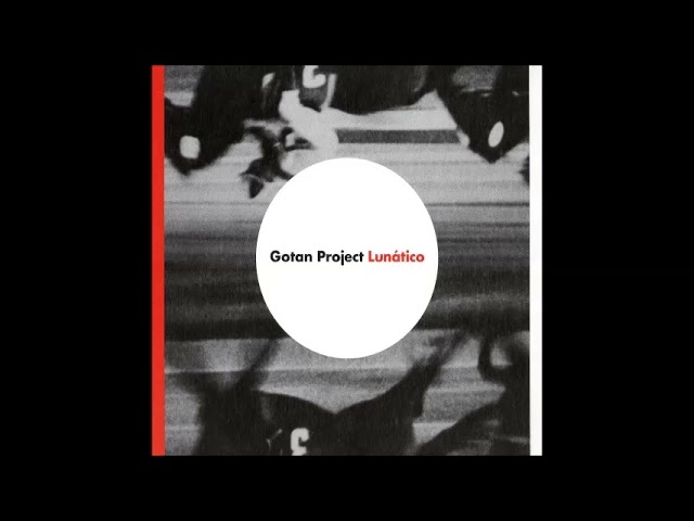 Gotan Project ~ Notas