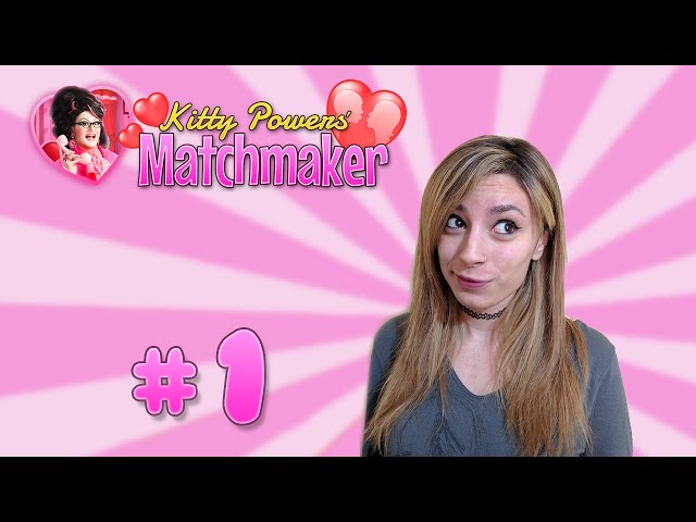 MY FIRST DAY AS A MATCHMAKER | Kitty Powers' Matchmaker